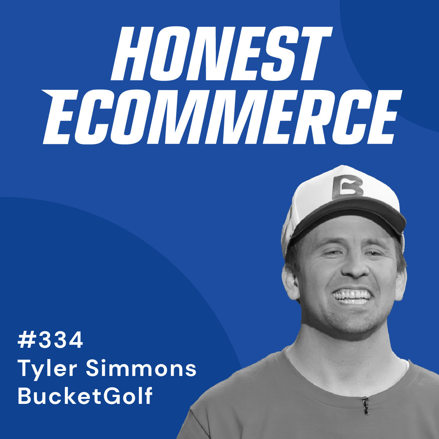 Tyler Simmons, founder and CEO of Elevate Sports and creator of BucketGolf, on the Honest Ecommerce podcast