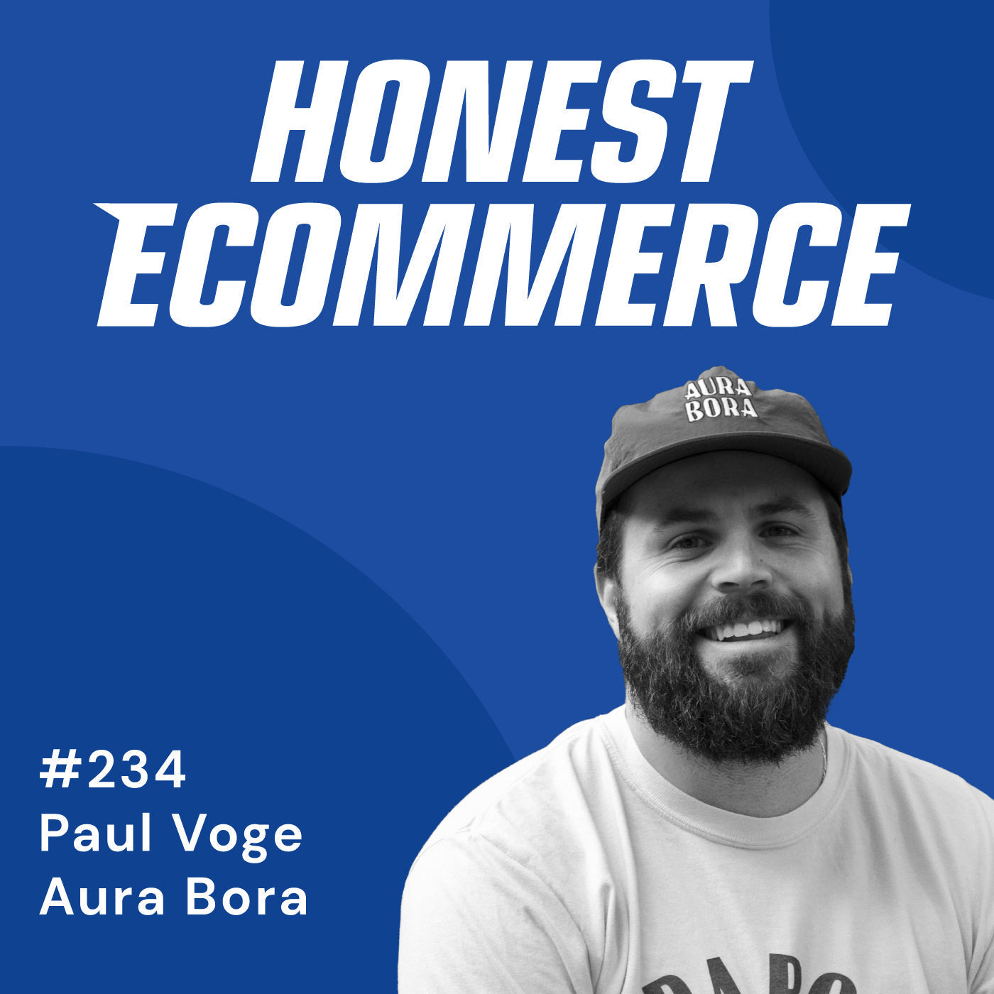 Paul Voge, founder and CEO of Aura Bora sparkling water, on the Honest Ecommerce podcast