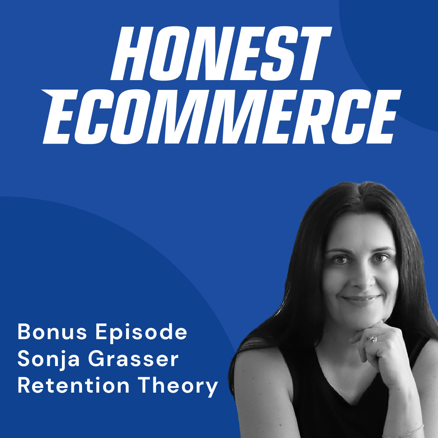 Sonja Grasser, founder of Retention Theory, on the Honest Ecommerce podcast discussing CPG customer retention and psychology.