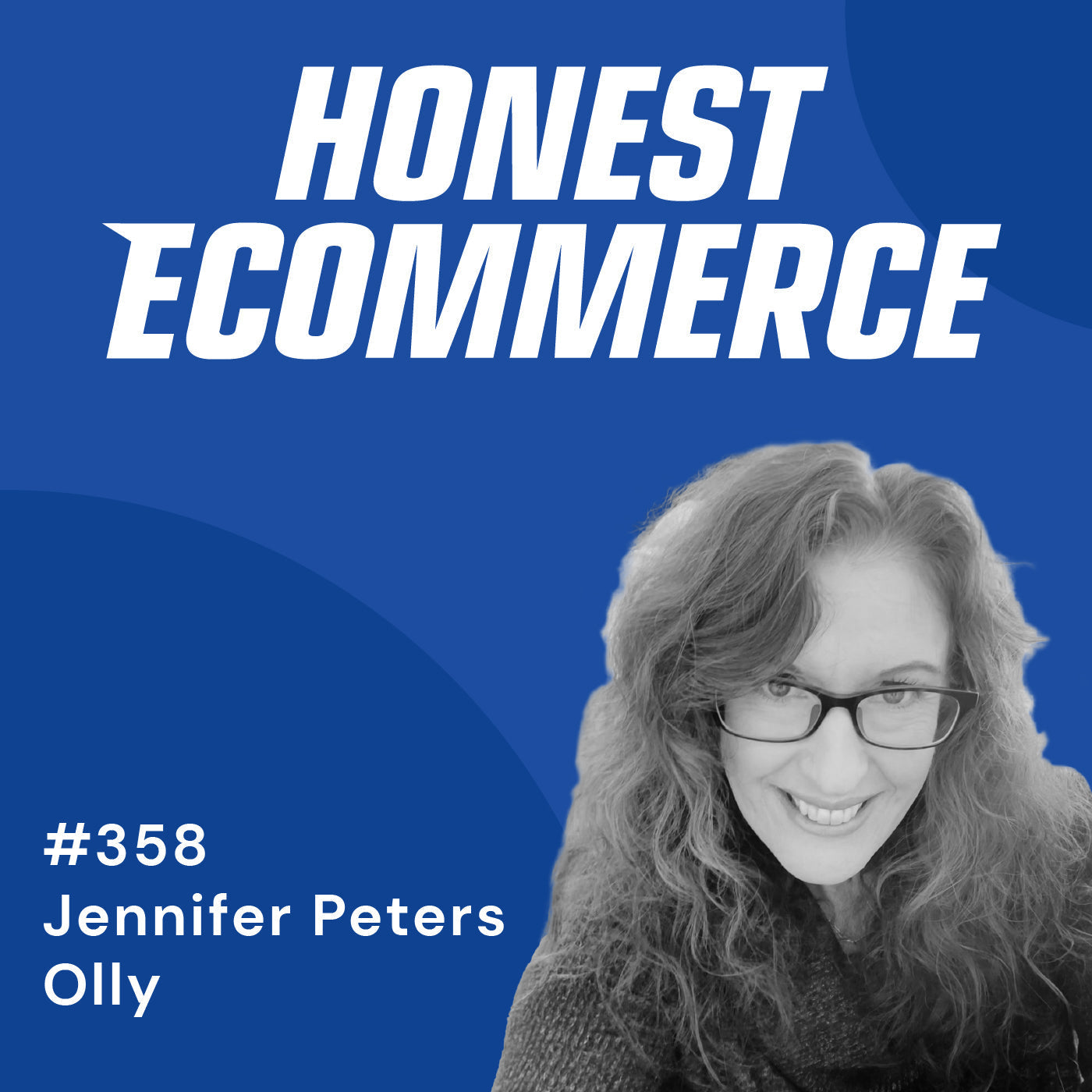 Jennifer Peters, Director of DTC, MarTech, and Digital Compliance at OLLY, on the Honest Ecommerce podcast
