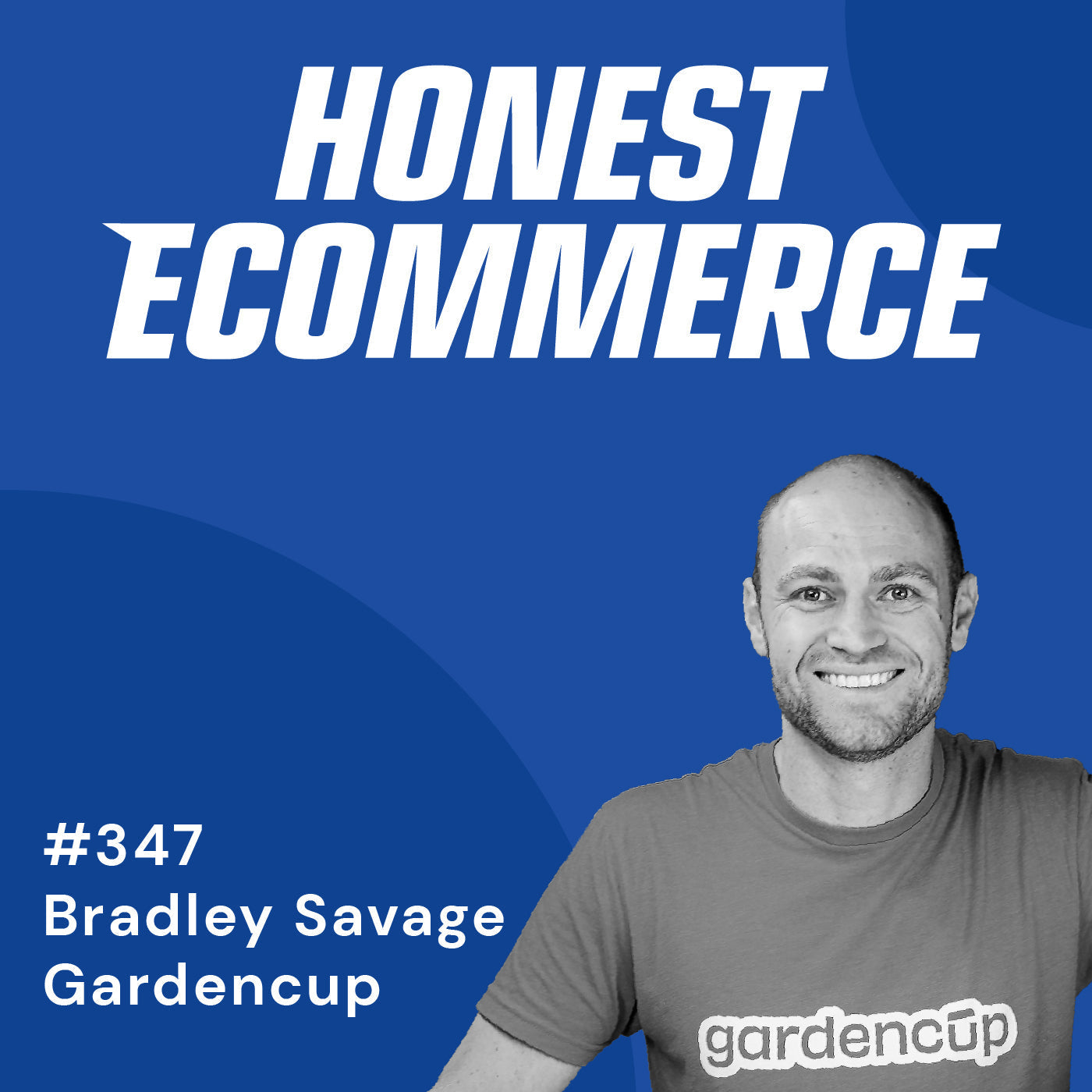 Bradley Savage, founder and CEO of Gardencup, on the Honest Ecommerce podcast