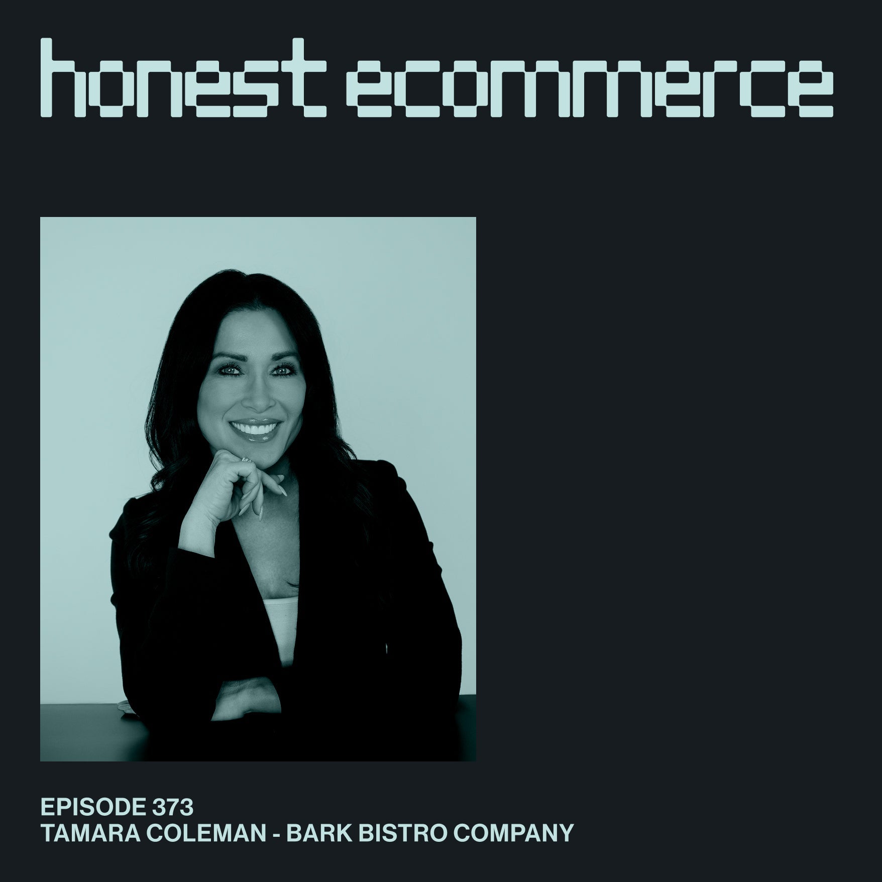 Tamara Coleman, founder of Bark Bistro, on the Honest Ecommerce podcast