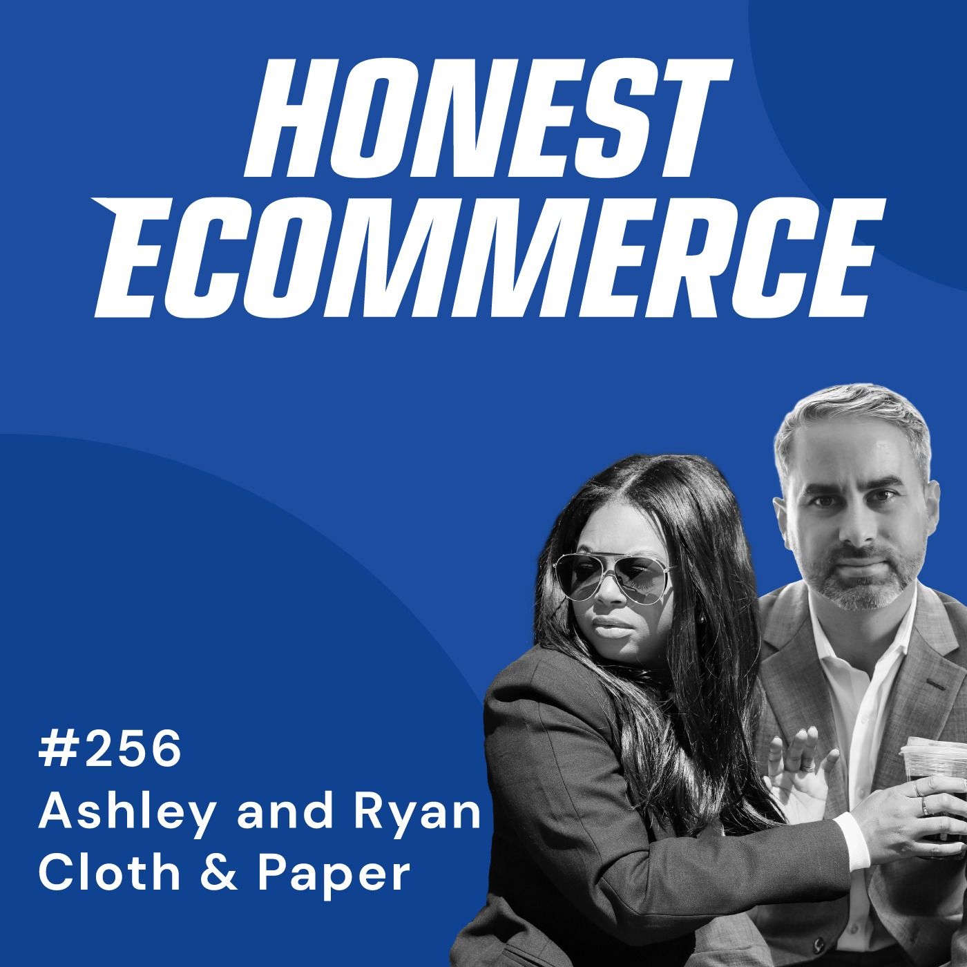 Ashley and Ryan Reynolds, co-founders of Cloth and Paper, on the Honest Ecommerce podcast.