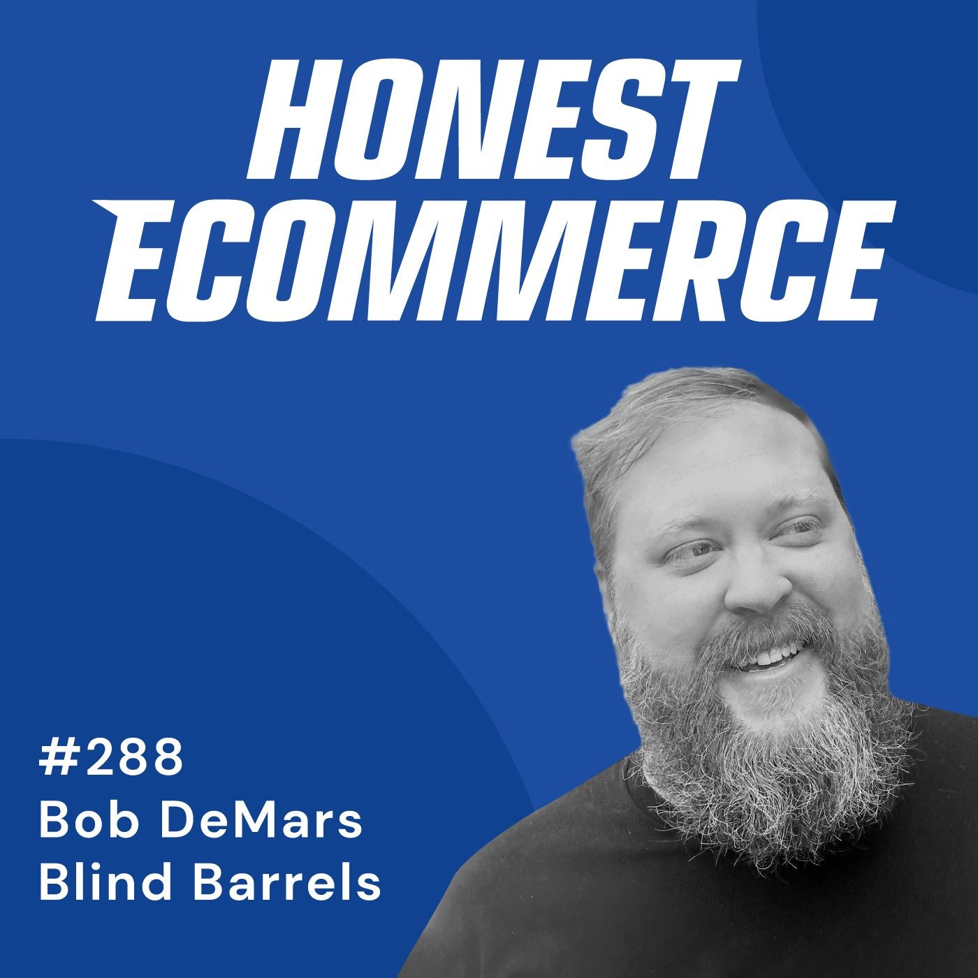 Bob DeMars, CEO and founder of Blind Barrels, on the Honest Ecommerce podcast recorded live at Sub Summit.