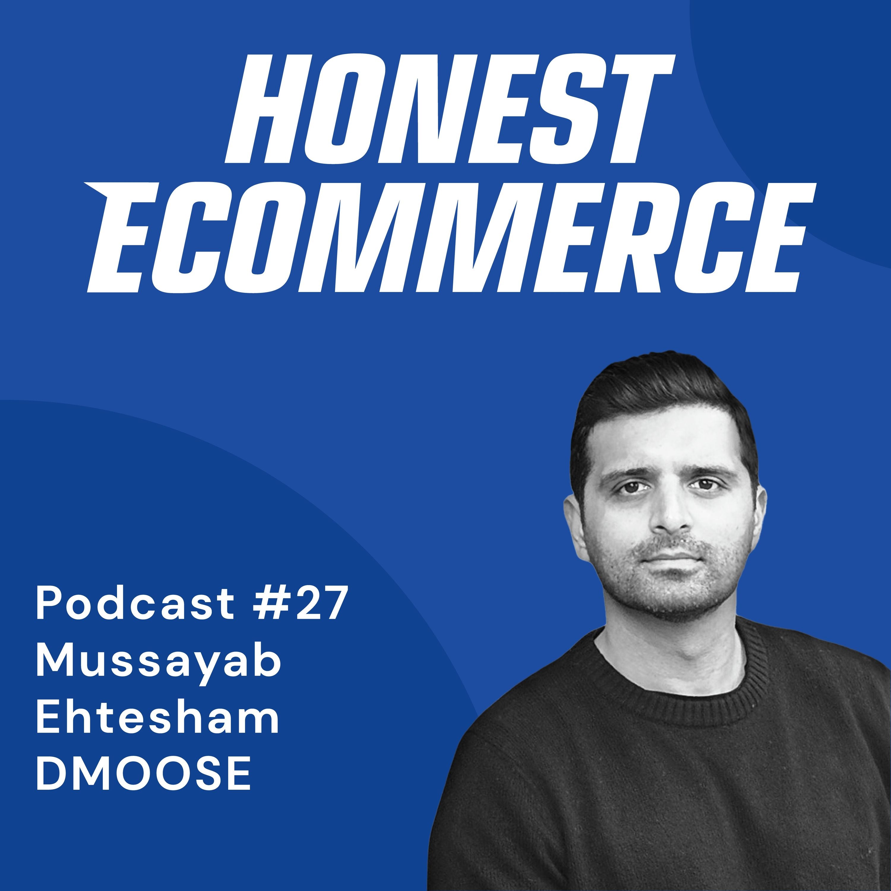 Mussayab Ehtesham, founder of DMoose fitness brand, on the Honest Ecommerce podcast