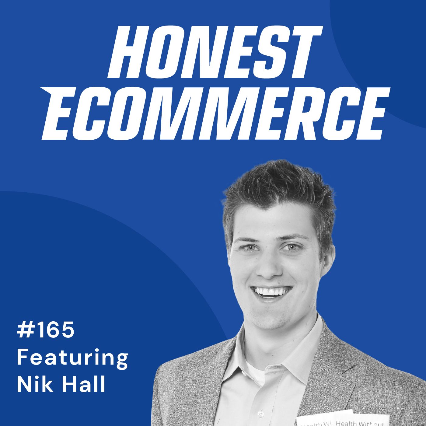 Nik Hall, CEO and co-founder of vitafive, on the Honest Ecommerce podcast