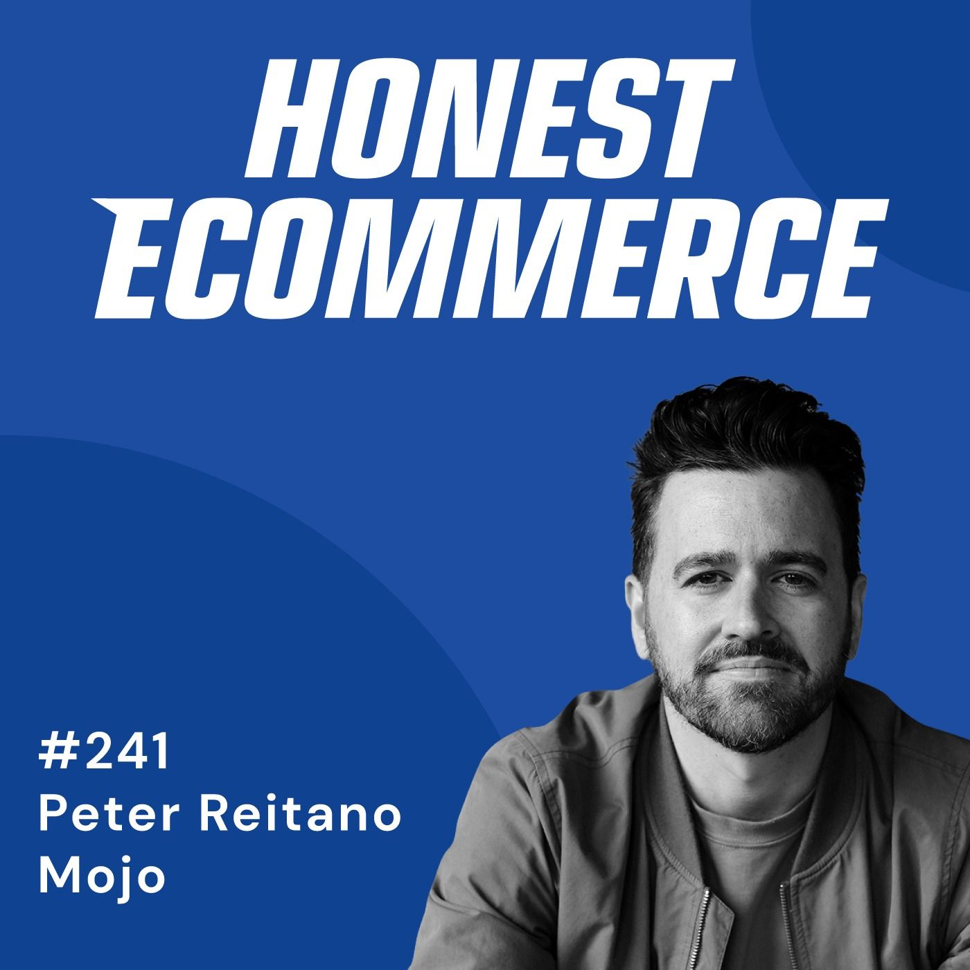 Peter Reitano, founder of Mojo and partner at Academy, on the Honest Ecommerce podcast.