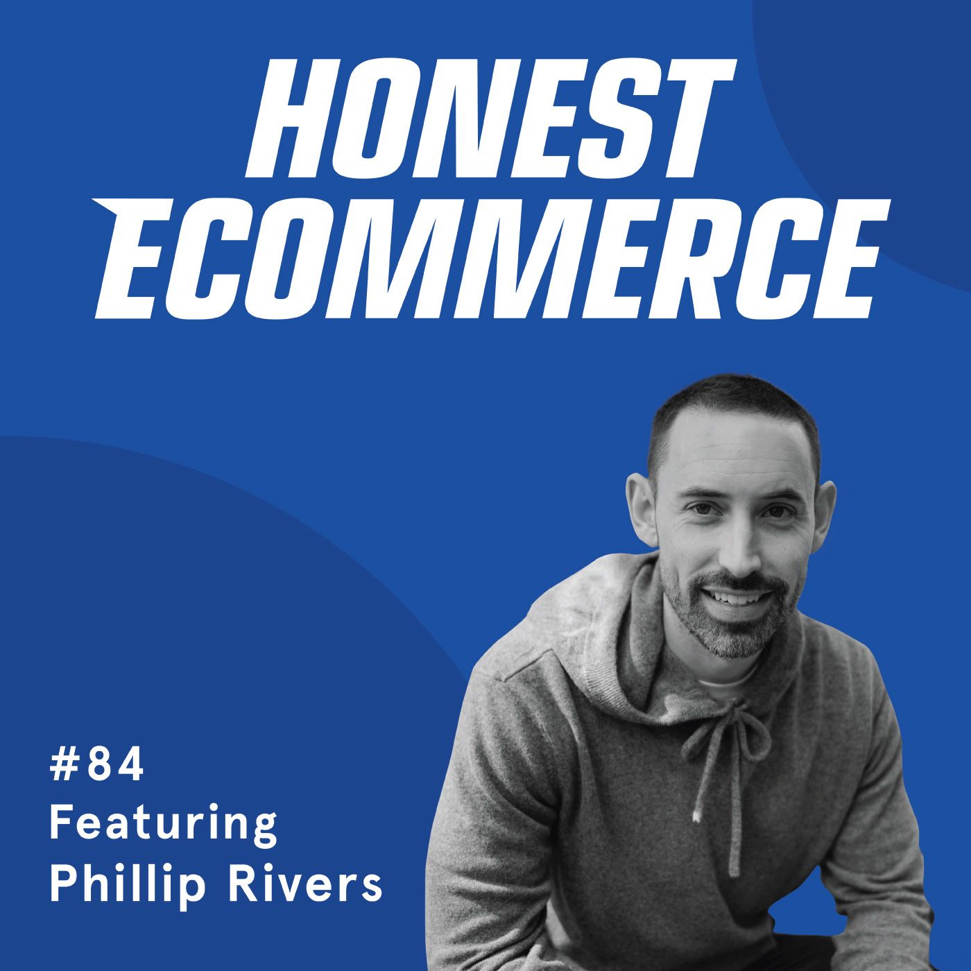 Phillip Rivers, CEO of Tetra, on the Honest Ecommerce podcast discussing email marketing strategy for ecommerce brands.