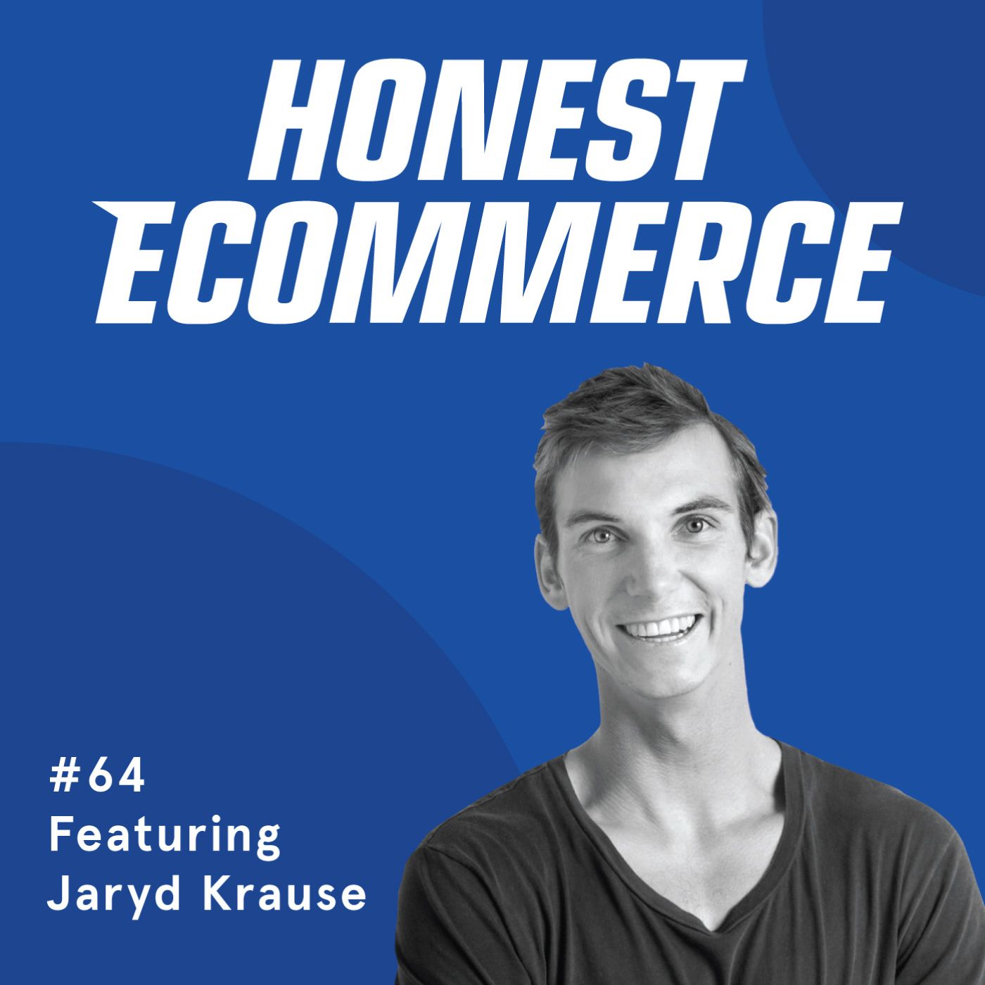 Jaryd Krause, host of the Buying Online Businesses podcast, on the Honest Ecommerce podcast with Chase Clymer.