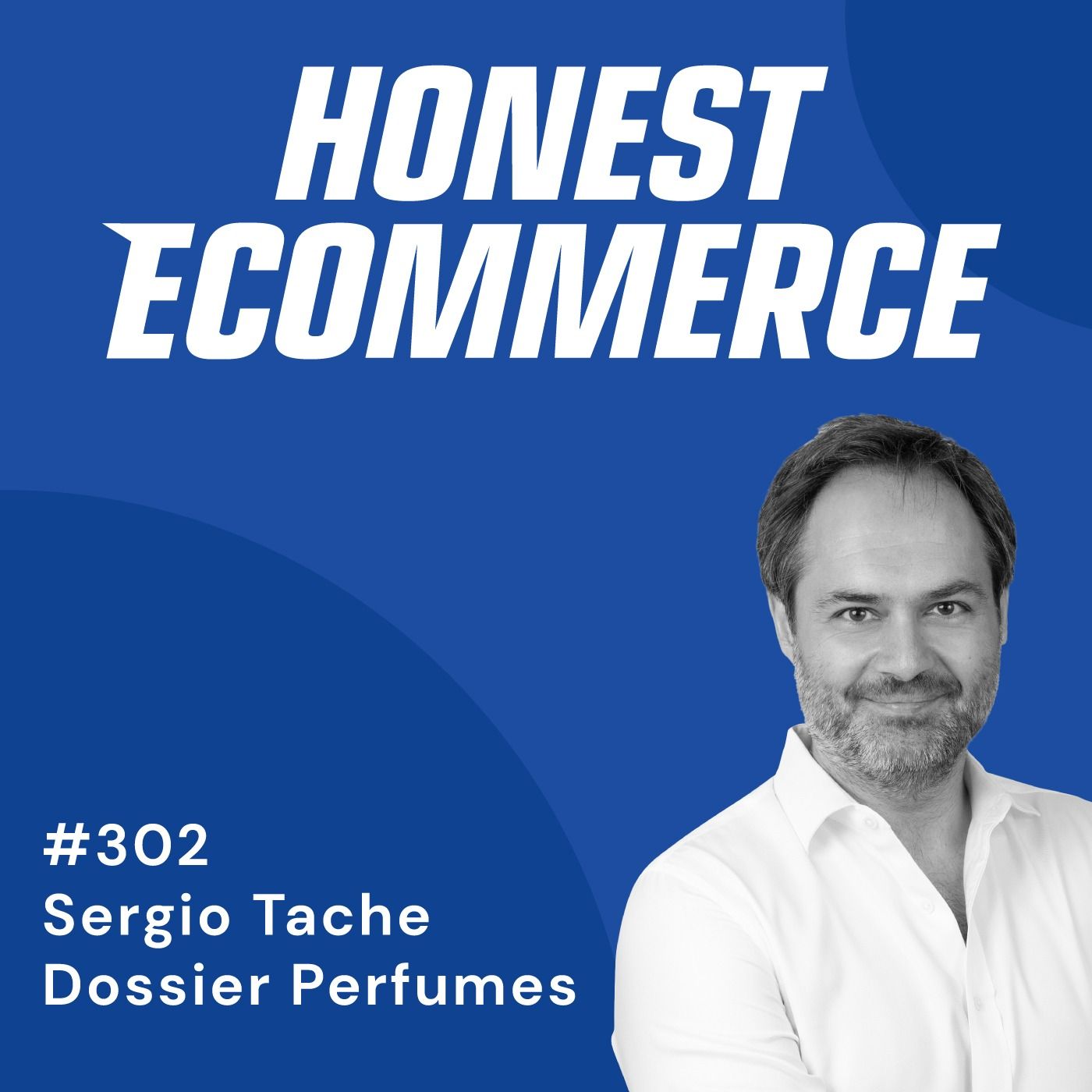 Sergio Tache, founder and CEO of Dossier, on the Honest Ecommerce podcast