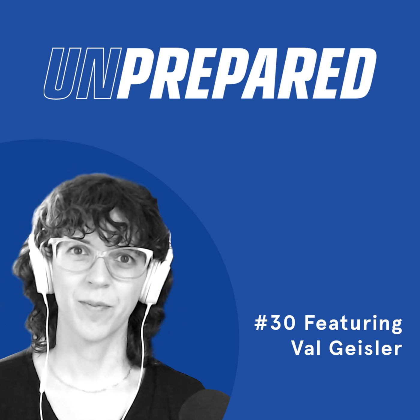 Honest Ecommerce podcast episode - 030 - Unprepared: Improving Your Customers' Post-Purchase Experience With Val Geisler