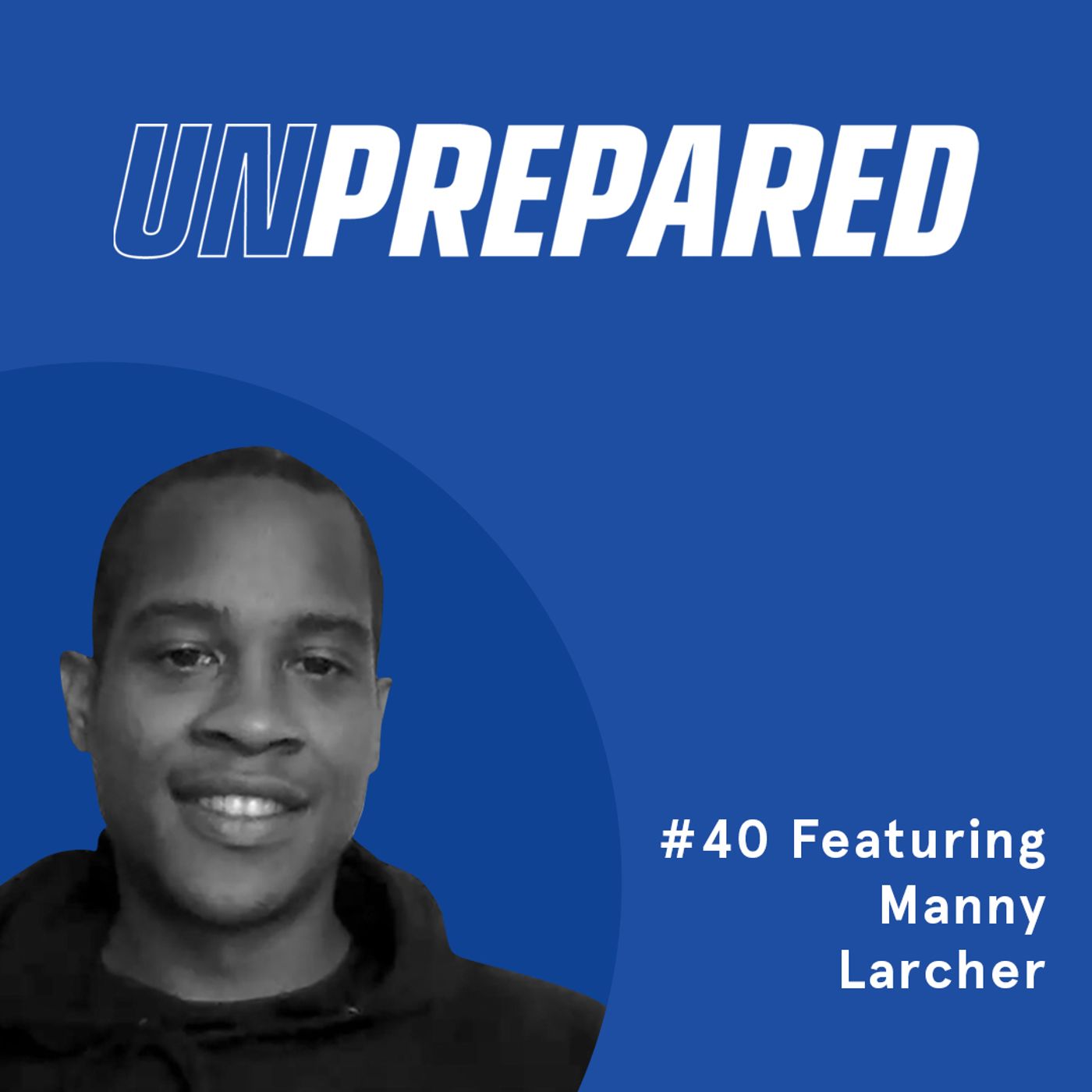 Honest Ecommerce podcast episode - 040 - Unprepared: The Value of Networking and Events with Manny Larcher