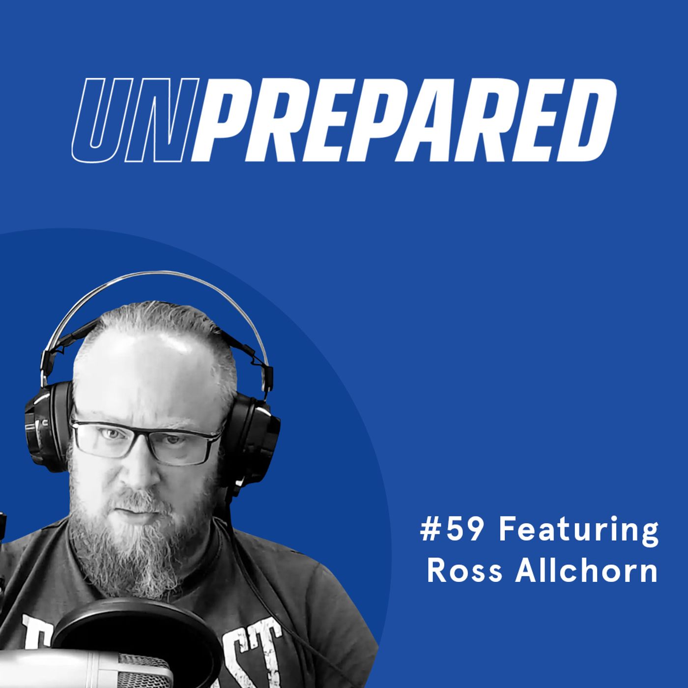Honest Ecommerce podcast episode - 059 - Unprepared: Why You Can’t Always Use Customer Journey Buying From Day One with Ross Allchorn
