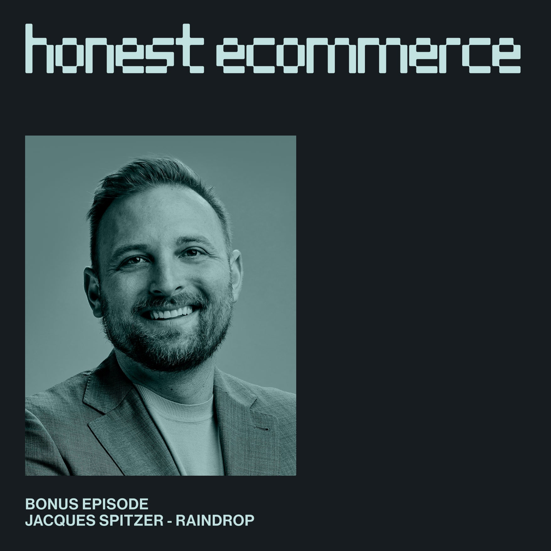 Balancing Priorities to Secure Ecommerce Stability | Jacques Spitzer | Raindrop | Bonus Episode